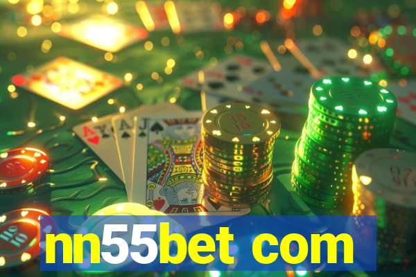 nn55bet com